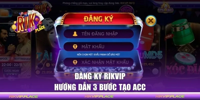 3 bước tạo tài khoản RIKVIP
