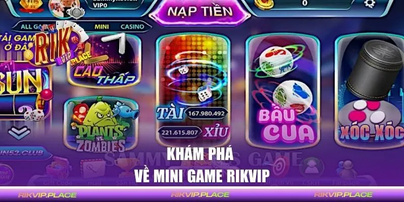 Khám phá về Mini Game Rikvip