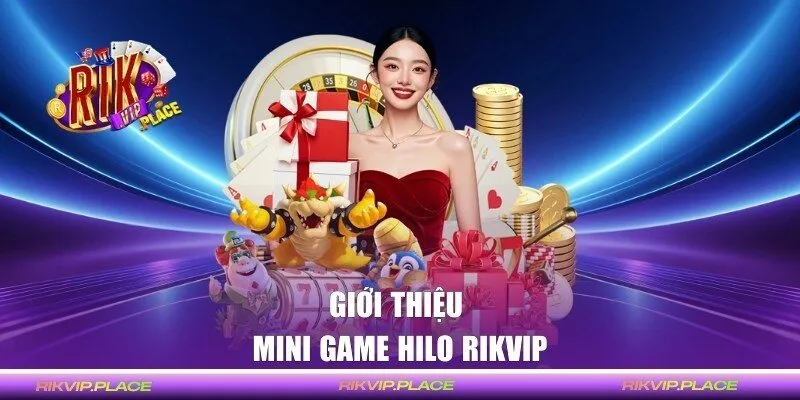 Giới thiệu về Hilo RIKVIP